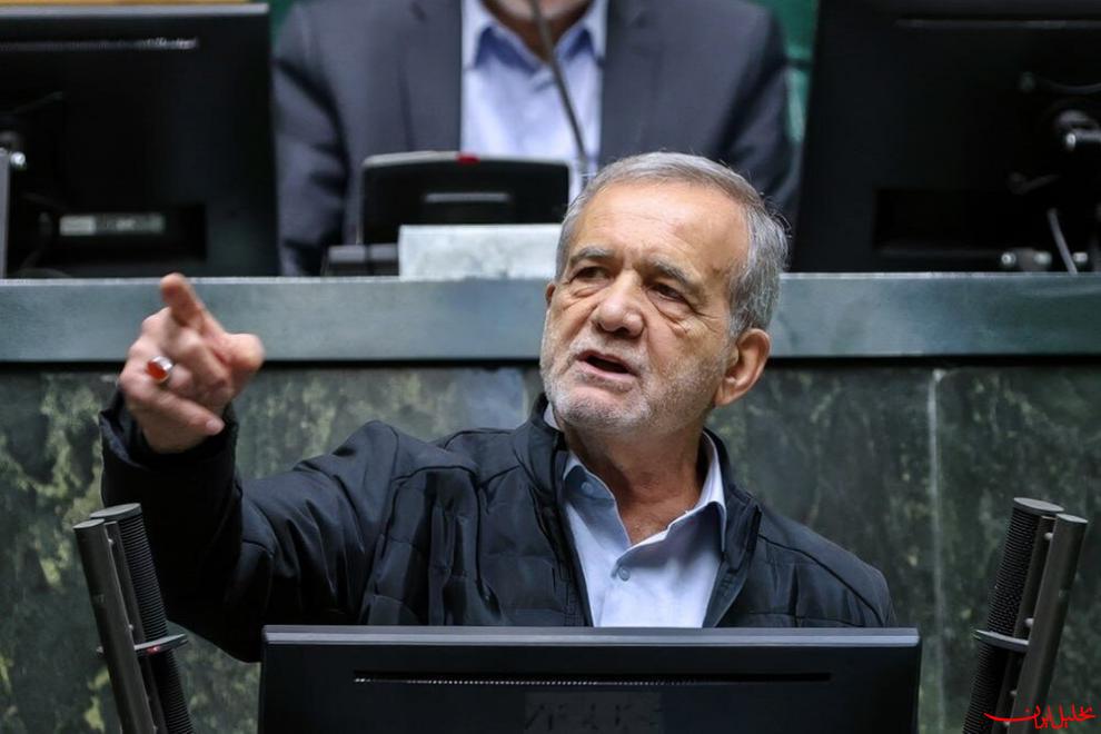  تحلیل ایران -پزشکیان فردا برای دفاع از همتی به مجلس می‌رود