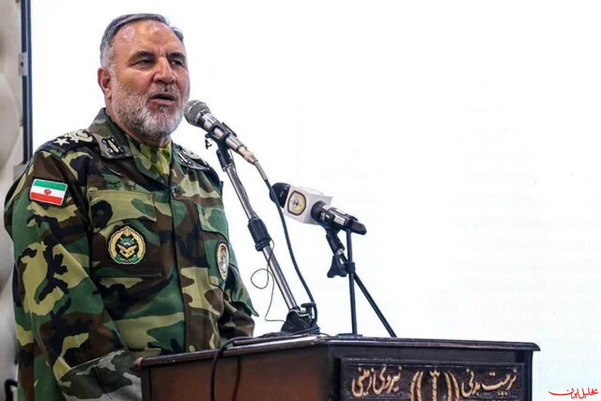  تحلیل ایران -فرمانده نیروی زمینی ارتش: امروز از هر روز آماده‌تر هستیم