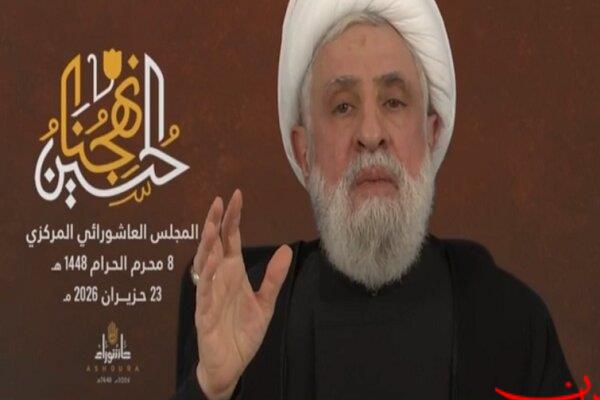  تحلیل ایران -شیخ نعیم قاسم: اسرائیل چاره‌ای جز عقب‌نشینی از اراضی لبنان ندارد