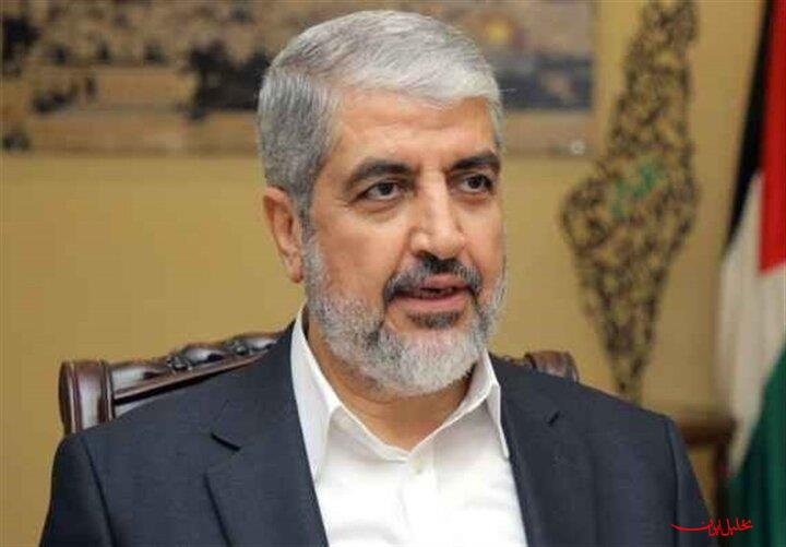  تحلیل ایران -خالد مشعل: همه اعضای حماس پشت سر رهبری خلیل الحیه ایستاده‌اند
